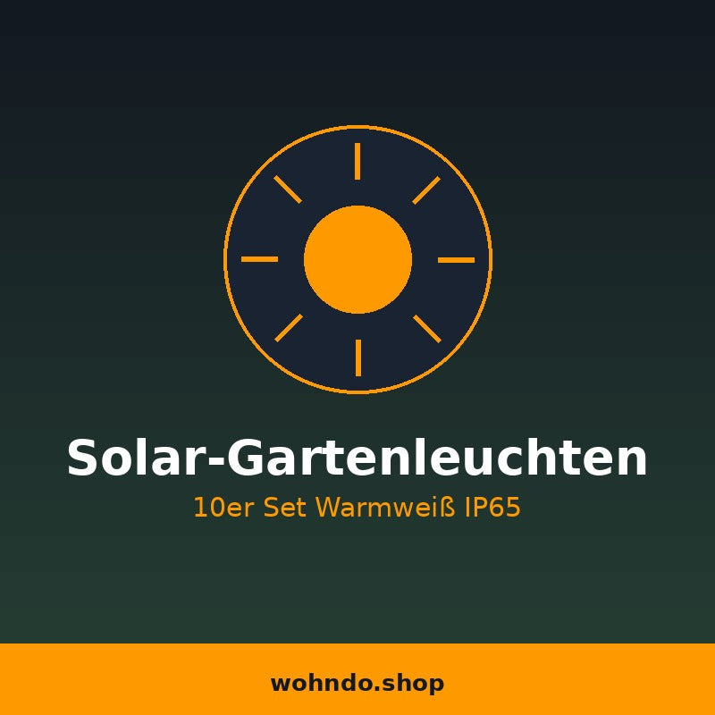 Solar-Gartenleuchten 10er Set – Warmweiß IP65